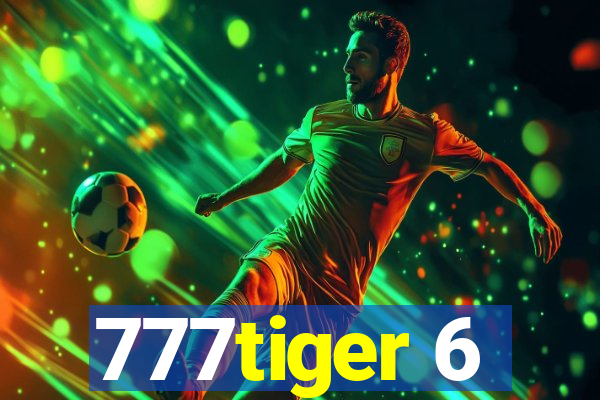 777tiger 6